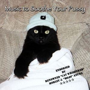 Music to Soothe Your Pussy