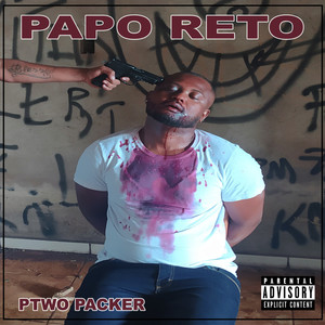 Papo Reto (Explicit)