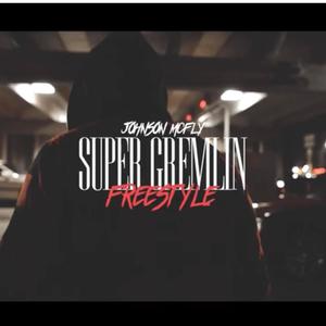 Super Villain (Super Gremlin) Freestyle [Explicit]