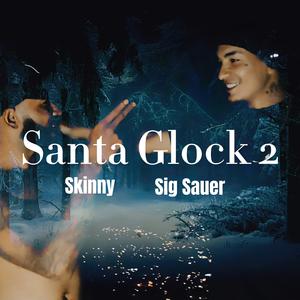 Santa Glock 2 (feat. Skinny) (Explicit)