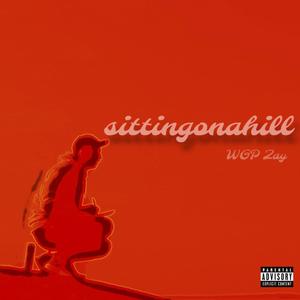 sittingonahill (Explicit)