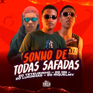 Sonho De Todas Safadas