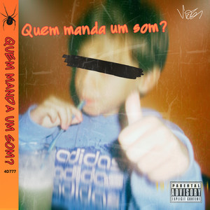 Quem Manda um Som? (Explicit)