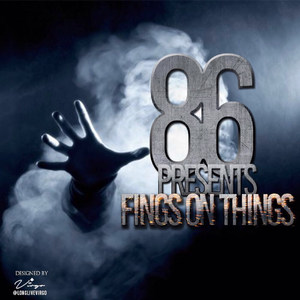 86 FingsOnThings (Explicit)