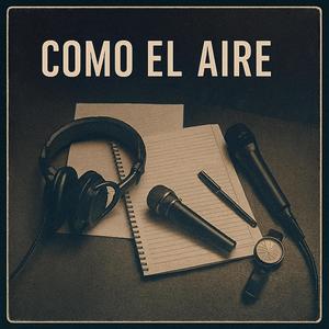 COMO EL AIRE (Explicit)