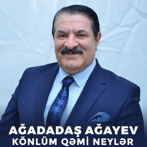 Könlüm Qəmi Neylər