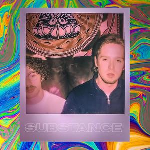SUBSTANCE(feat. Nate Infinity) (Explicit)