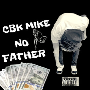 NO FATHER (Explicit)