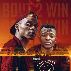 Bout 2 Win (Explicit)