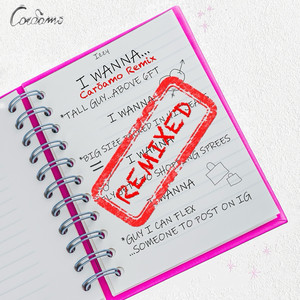 I Wanna (Remix|Explicit)