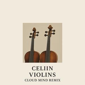 Violins (Cloud Mind Remix)