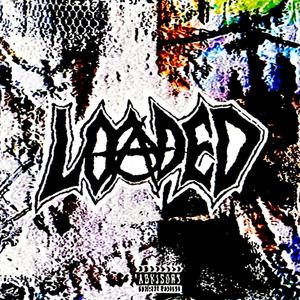 LOADED (Explicit)