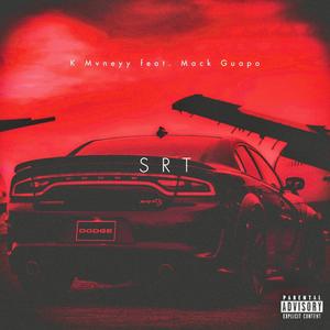 SRT (feat. Mack Guapo) [Explicit]