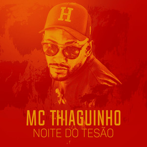 Noite do Tesão (Explicit)