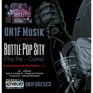 Bottle Pop Sity: The Pre Game (Explicit)