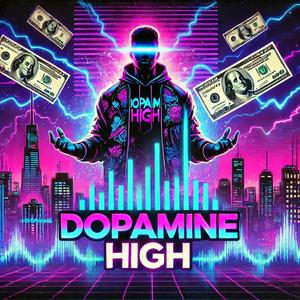 Dopamine High (feat. Four Fi) (Explicit)