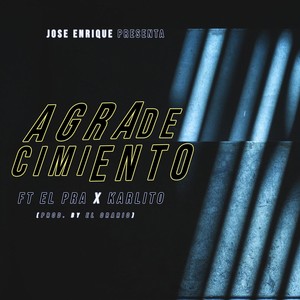 Agradecimiento (feat. Karlito & El Pra)