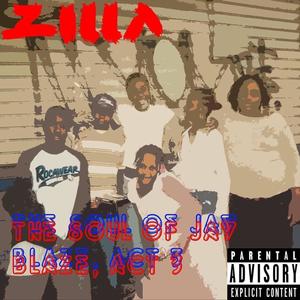 ZILLA 3: The Soul of Jay Blaze (Explicit)