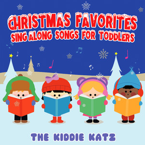 Christmas Favorites: Sing Along Songs for Toddlers