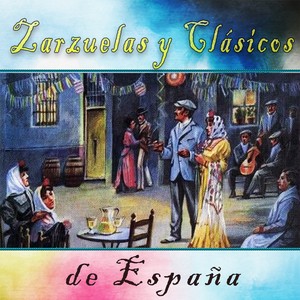 Zarzuelas y Clásicos de España