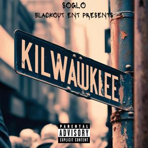 Kilwaukee (Radio Edit) [Explicit]