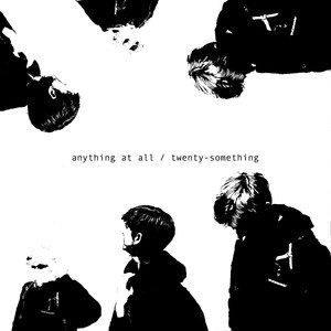 Anything at All / Twenty-Something (Explicit)