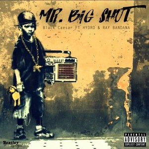 Mr. Big Shot (Explicit)