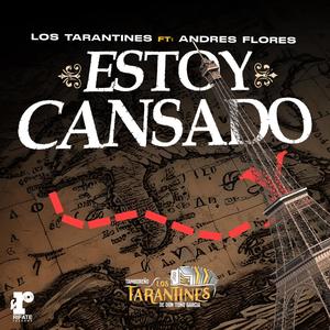 Estoy Cansado (feat. Andres Flores)