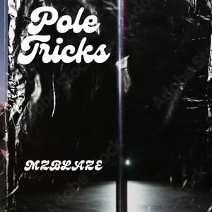Pole Trickz (Explicit)