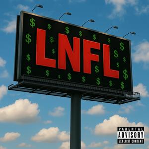 LNFL (feat. Hu$tle) (Explicit)