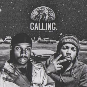 Calling (feat. Vinny Kay) (Explicit)