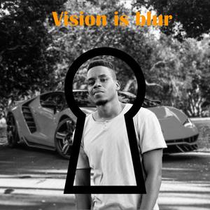 Vision is Blur (feat. Lil Tre`) [Explicit]