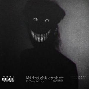 Midnight Cypher (feat. Yvng Melody & OHDEE) (Explicit)