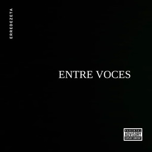 Entre Voces (Explicit)