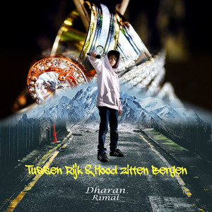 Tussen Rijk & Hood Zitten Bergen (Explicit)