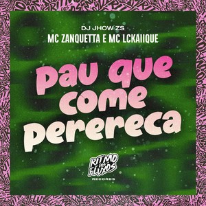 Pau Que Come Perereca (Explicit)