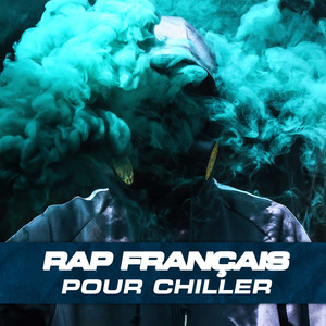 Rap francais chill (Explicit)