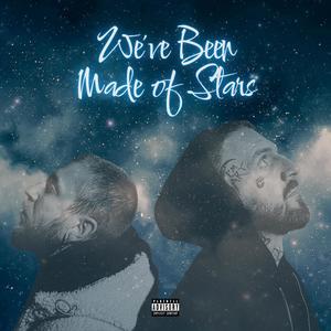 We've Been Made of Stars (feat. Lvkka boy & Lil Ghob) (Explicit)