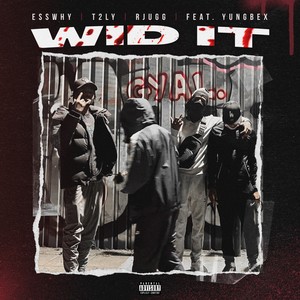 Wid It (Explicit)