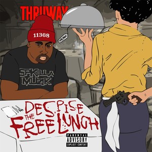 Despise the Free Lunch (Explicit)