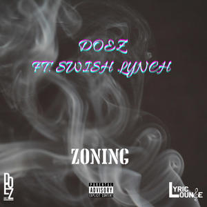 Zoning (feat. Swish Lynch) (Explicit)