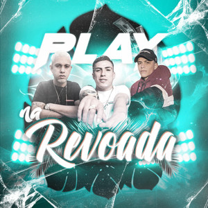 Play na Revoada (Explicit)