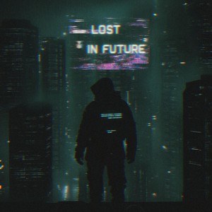 LOST IN FUTURE