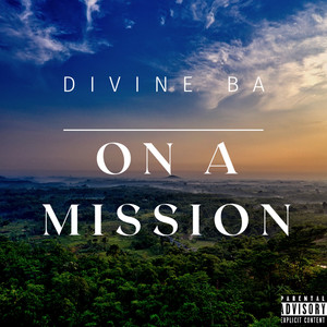 On a Mission (Explicit)