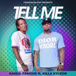 TELL ME (feat. Killa Kyleon) [Explicit]