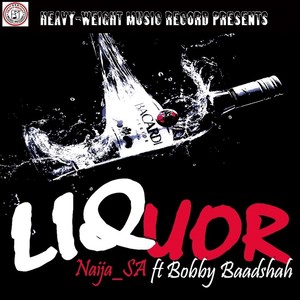 Liquor (feat. Bobby Baadshah)