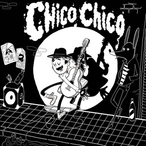 Chico Chico (Explicit)