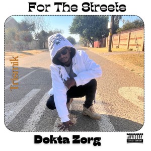 For The Streets (Trismik) [Explicit]