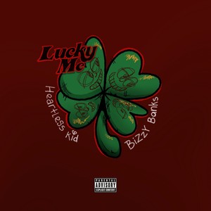 Lucky Me (Explicit)