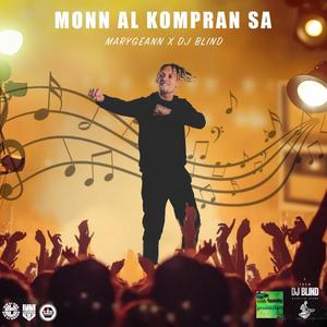 Monn al kompran sa (feat. DJ Blind)